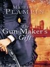 The Gun-Maker's Gift (eBook)